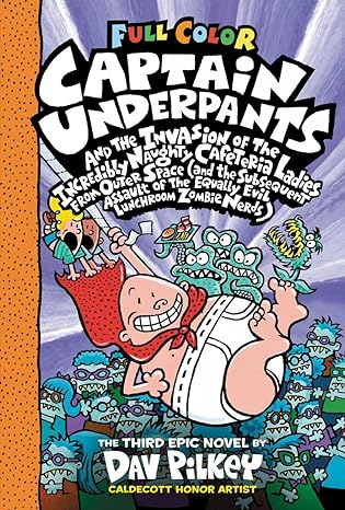 Captain Underpants #03-Invasion of the Incredibly Naughty Cafeteria Ladies from Outer Space (Hardcover)
