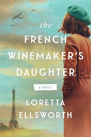 The French Winemakers Daughter      COMING SOON!