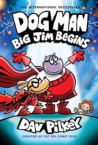 Dog Man #13 - Big Jim Begins (Graphic Novel)        COMING SOON!