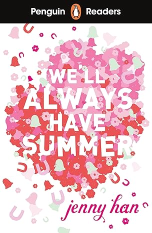 PENGUIN Readers 5:  We'll Always Have Summer    COMING SOON!