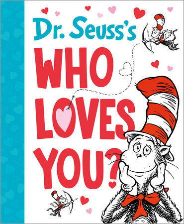 Dr. Seuss - Who Loves You? (Hardcover)   COMING DECEMBER 2023