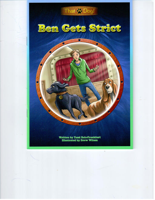 That Dog #5 - Ben Gets Strict