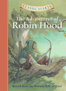Classic Starts-The Adventures of Robin Hood (Hardcover)