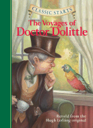 Classic Starts-The Voyages of Doctor Dolittle (Hardcover)