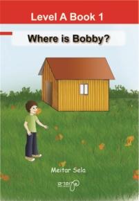 Ofarim Let's Read - Level A Book 1 - Where Is Bobby?