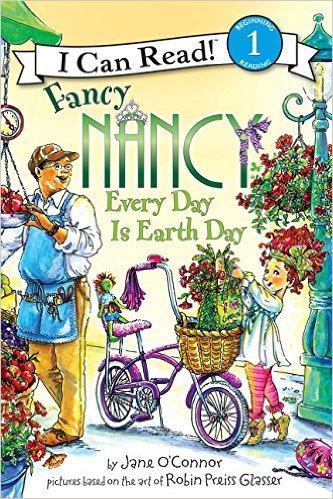 ICR 1 - Fancy Nancy: Every Day Is Earth Day