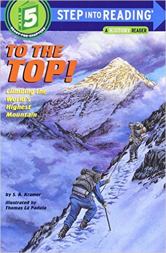 STEP 5 - To The Top!: Climbing the World's Highest Mountain
