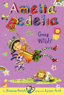 Amelia Bedelia #04-Amelia Bedelia Goes Wild!