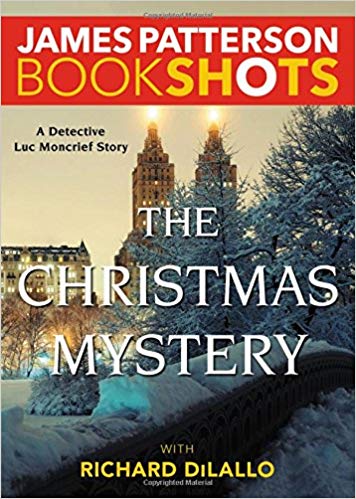 Bookshot Thrillers: The Christmas Mystery: A Detective Luc Moncrief Mystery