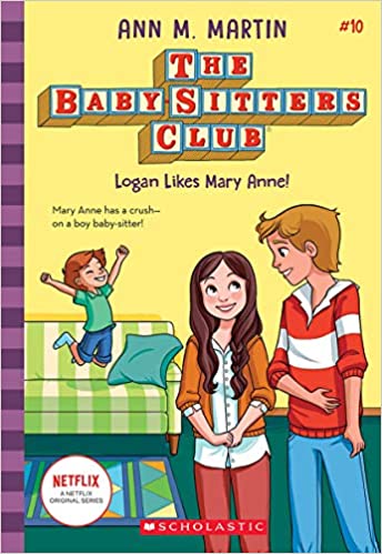 The Baby-Sitters Club #10-Logan Likes Mary Anne!