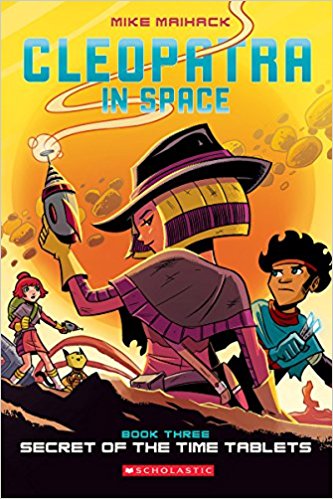 Cleopatra in Space #3-Secret of the Time Tablets   ( Graphic Novel )