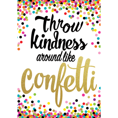 Poster: Throw Kindness Around Like Confetti