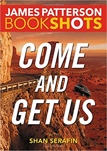 Bookshot Thrillers: Come and Get Us
