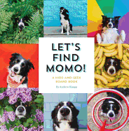 Let's Find Momo!: A Hide-And-Seek Board Book