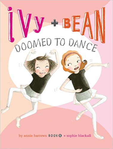 Ivy & Bean #06- Doomed to Dance