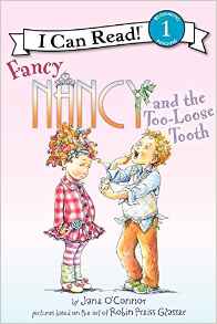 ICR 1 - Fancy Nancy and the Too-Loose Tooth