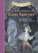 Classic Starts-The Adventures of Tom Sawyer (Hardcover)