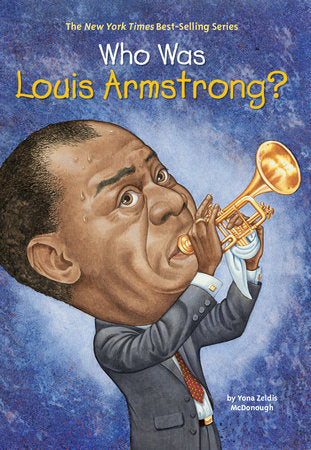 Who HQ -  Who Was Louis Armstrong?