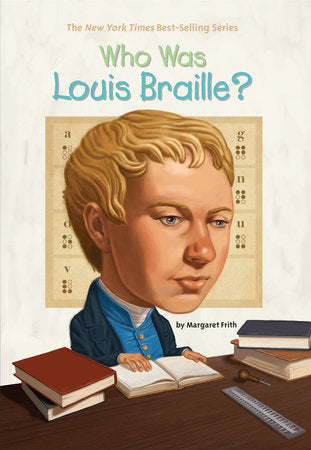 Who HQ - Who Was Louis Braille?