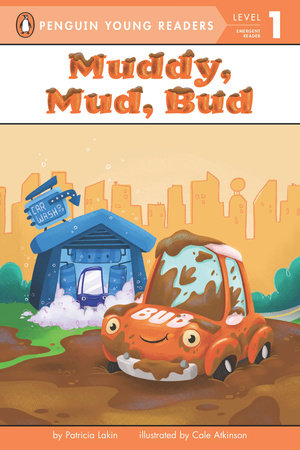 Penguin Young Readers 1 - Muddy, Mud, Bud