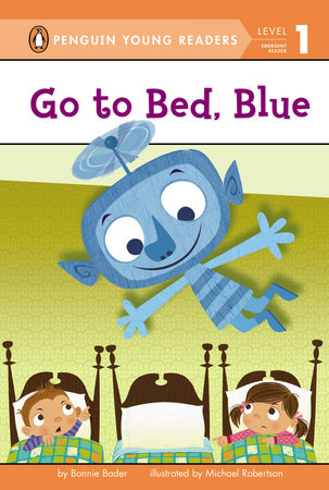 Penguin Young Readers 1 - Go to Bed, Blue