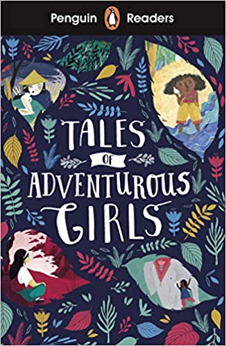 PENGUIN Readers 1: Tales of Adventurous Girls