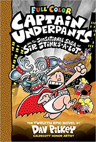 Captain Underpants #12-Sensational Saga of Sir Stinks-A-Lot