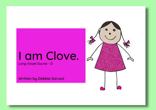 In English - Book Set 2: I am Clove  (Long Vowel Sound - O)