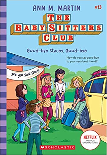 The Baby-Sitters Club #13- Good-bye Stacey, Good-bye