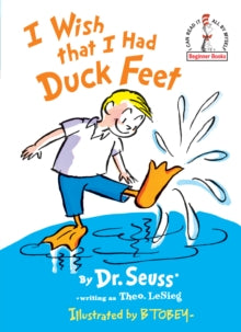 Dr. Seuss - I Wish That I Had Duck Feet (Hardcover)