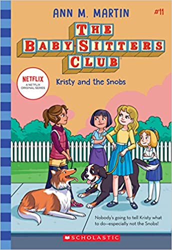 The Baby-Sitters Club #11 - Kristy & the Snobs