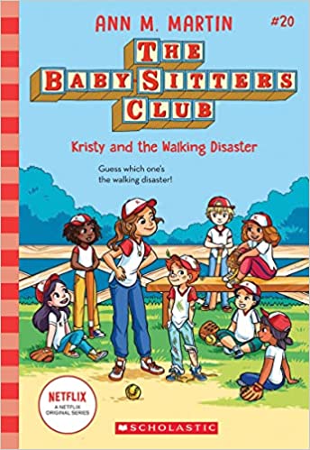 The Baby-Sitters Club #20 - Kristy and the Walking Disaster