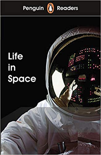 PENGUIN Readers 2: Life in Space