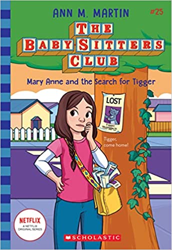 The Baby-Sitters Club #25- Mary Anne and the Search for Tigger