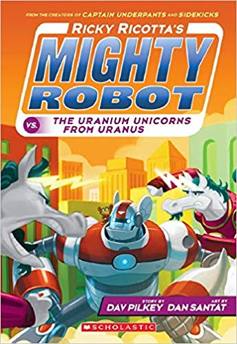 Ricky Ricotta #07 - Mighty Robot vs. the Uranium Unicorns from Uranus