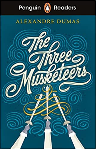 PENGUIN Readers 5: The Three Musketeers