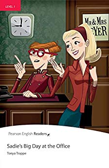 PER L1: Sadie's Big Day at the Office ( Pearson English Graded Readers )