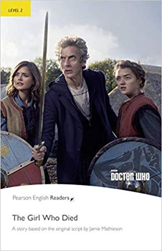 PER L2: Doctor Who: The Girl Who Died   ( Pearson English Graded Readers )
