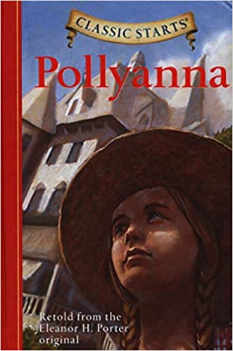 Classic Starts-Pollyanna (Hardcover)