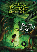 Eerie Elementary #03- Recess Is A Jungle