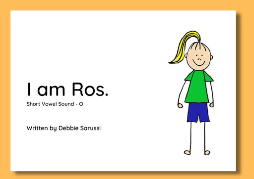 In English - Book Set 1: I am Ros (Short Vowel Sound - O)