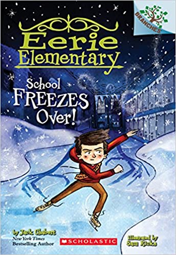 Eerie Elementary #05- School Freezes Over