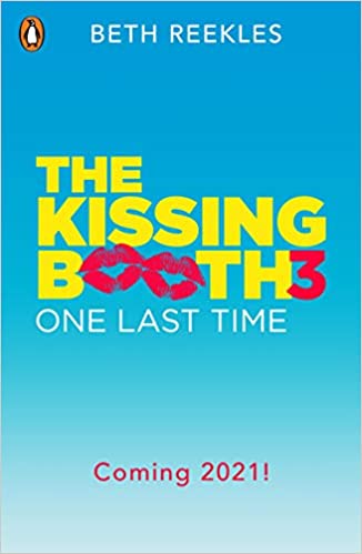 The Kissing Booth #03 - One Last Time