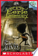 Eerie Elementary #01 - The School is Alive!