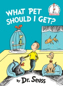Dr. Seuss - What Pet Should I Get? (Hardcover)