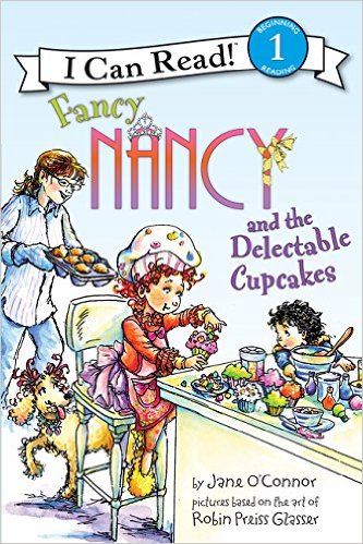 ICR 1 - Fancy Nancy and the Delectable Cupcakes