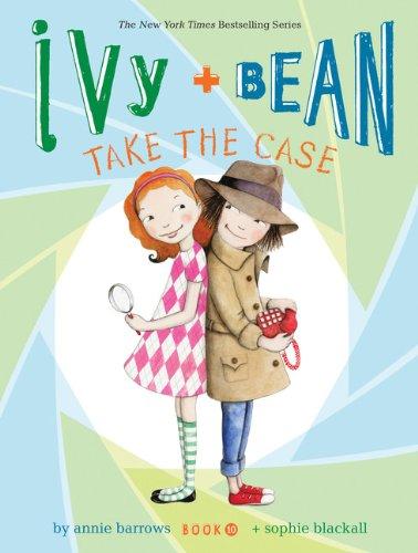 Ivy & Bean #10- Take the Case