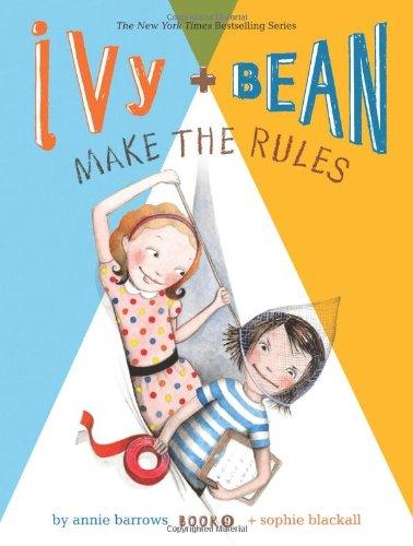 Ivy & Bean #09- Make the Rules