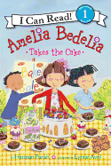 ICR 1 - Amelia Bedelia Takes the Cake