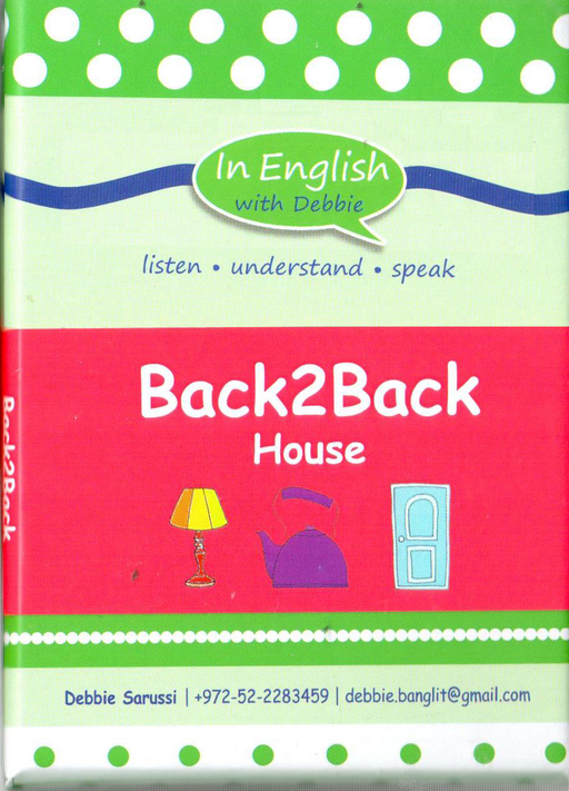 In English With Debbie - Back to Back: House